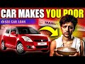 BUYING A CAR ! Be Ready to be POOR | No.1 Wealth Killer | GiGL