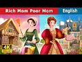 Rich Mom Poor Mom | Stories for Teenagers | @EnglishFairyTales