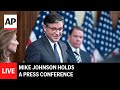 LIVE: Mike Johnson holds press conference as government shutdown continues
