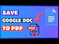 How To Save A Google Doc As A PDF | Download Google Docs As PDF File