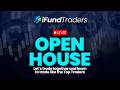 Open House - Watch and Trade the Open Live with Bill Deichler