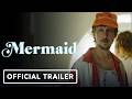 Mermaid: Exclusive Trailer (2026) Johnny Pemberton, Robert Patrick