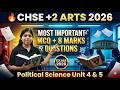 CHSE +2 Political Science 2026 | Unit 4 \u0026 5 Most Important MCQs + 8 Mark Questions |  #chse2026