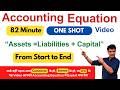 Accounting Equation | Full Chapter | One Shot | Account | Class 11 Accounting