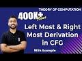 Lec-49: Left Most \u0026 Right Most Derivation in CFG | TOC
