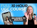 FULL 6 FIGURE UGC CREATOR COURSE 2026 (FREE 10+ HOUR COURSE)