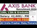 Axis Bank Recruitment 2026 | Axis Bank Vacancy 2026 | Axis Bank Jobs 2026 | New Vacancy  2026
