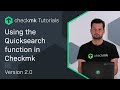 Using the Quicksearch function in Checkmk #CMKTutorial