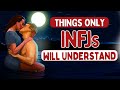 10 Things Only INFJs Will Understand (Psychology)