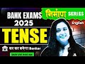 Bank Exams 2025 | Tense in English for Bank Exam | English by Rupam Mam