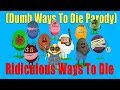 Dumb Ways to Die Parody —Ridiculous Ways To Die