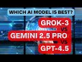 Grok-3 vs Gemini 2.5 Pro vs GPT-4.5: AI SHOWDOWN 2025!