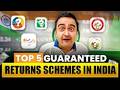 Top Five Guaranteed Return Schemes In India | Best Investment