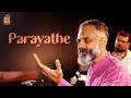 Parayathe | Sunitha Sudheesh | Bijibal | Devadutt Bijibal | Ajin B | Sandeep N Venkitesh | Denson