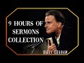 9 Hours of Sermons Collection | Billy Graham Sermon #BillyGraham #Gospel #Jesus #Christ
