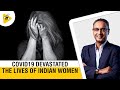 COVID19 Devastated The Lives Of Indian Women | DataBaaz | Govindraj Ethiraj \u0026 Poonam Muttreja