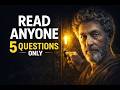 To Read Someone's Mind, Just Ask Them 5 Questions | Stoicism