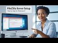 How To Install \u0026 Configure FileZilla Server on Windows 11 | Fast \u0026 Easy FileZilla Server Setup Win11