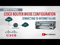 Cisco Router Basic Configuration - Connecting Internet \u0026 LAN Network