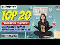 Top 20 Chemistry Laboratory Equipment | Must Watch before entering Chemistry Lab 🧪