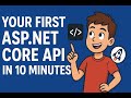Build Your First ASP.NET Core Web API in 10 Minutes! | Hands-On Tutorial