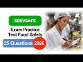 ServSafe Exam Practice Test 2026 | Updated Food Safety 25 Questions