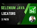 Session 24 - Selenium with Java | Locators - XPath | XPath Functions | XPath Types