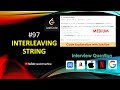 Interleaving String | Recursion | Dynamic Programming | LeetCode 97 | Learn Overflow