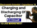 Electrostatic Potential n Capacitance 18 :Charging and Discharging of Capacitor -RC Circuit JEE/NEET