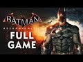 Batman: Arkham Knight – Full Game Walkthrough [120% Knightmare] (4K 60fps)