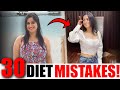 STOP THESE 30 COMMON DIET MISTAKES FOR WEIGHT LOSS  | By GunjanShouts