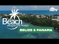 Exploring Belize \u0026 Panama’s Most Beautiful Homes 🇧🇿🇵🇦 l HGTV