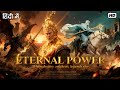 Eternal Power (Hindi Dubbed) | Full Fantasy Action Movie | Immortal Gods War | Latest Release Film