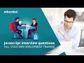 JavaScript Interview Questions and Answers | Full Stack Web Development Training | Edureka