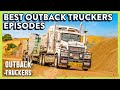 The BEST of Outback Truckers - Full Episode Marathon | Part 2