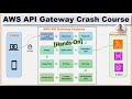 AWS API Gateway (Crash Course) - Learn AWS API Gateway in 30 mins (With Hands-On Demo)