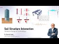 Soil Structure Interaction