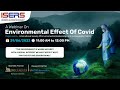 A Webinar on Environmental Effect of Covid