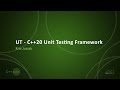 UT - C++20 Unit Testing Framework - Kris Jusiak - [CppNow 2021]