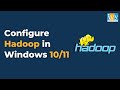 How to Install Hadoop in Windows 11 | Hadoop Installation On Windows 11 | Hadoop Installation