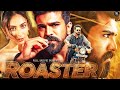 Ramcharan's ROASTER Full Hindi Dubbed Action Movie - South Indian Hindi Dubbed Full HD Movie 2026