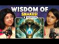 Wisdom of SNAKES | Varshha Sangal on Body To Beiing- Shlloka Clips