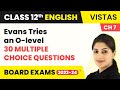 Class 12 English MCQs (30 Solved)  | Vistas Chapter 7 | Evans Tries an O - level MCQs (2022-23)