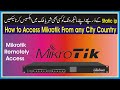 How to Access Mikrotik From any City Country | Access mikrotik with Static ip fron Anywhere