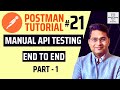 Postman Tutorial #21 - Manual API Testing End to End | Part-1