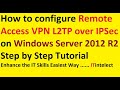 How to set up Remote Access VPN L2TP over IPSEC at  Server 2012 R2 Step by step note #vpn #ad