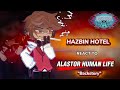 Hazbin Hotel react to Alastor Full Backstory ‖Human Life ‖ \