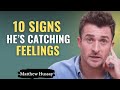 He's Secretly Falling for You: 10 Signs He Likes You More Than You Think |Matthew Hussey