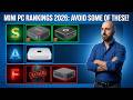 Mini PC Rankings 2026: Avoid Some Of These At All Costs!