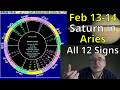 Friday Feb 13 2026: Astrology, ALL 12 SIGNS, Saturn in Aries